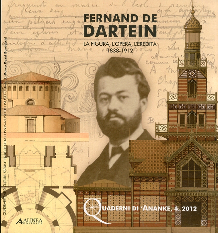 Fernand de Dartein. La Figura, L'Opera, L'Eredità 1838-1912 Fernand de Dartein. La Figura, L'Opera, L'Eredità 1838-1912