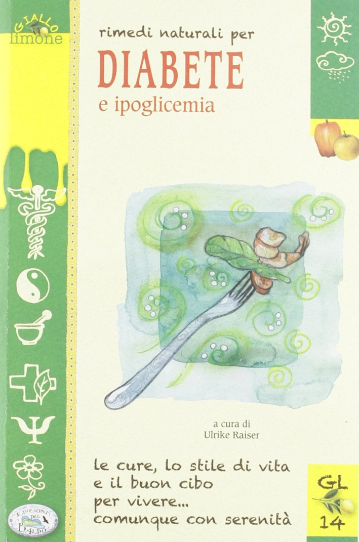 Rimedi naturali per diabete e ipoglicemia Rimedi naturali per diabete e ipoglicemia