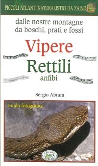 Vipere rettili anfibi. Natura da zaino