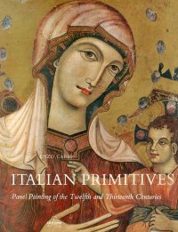 Italian primitives. Panel Painting of the Twelfth and Thirteenth Centuries