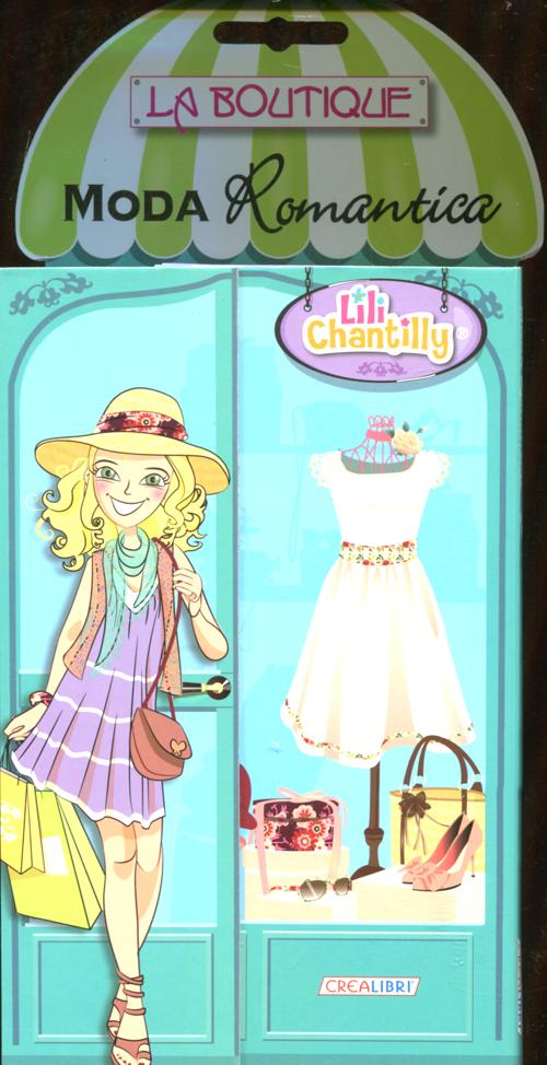 Moda romantica. La boutique. Con adesivi. Ediz. illustrata Moda romantica. La boutique. Con adesivi. Ediz. illustrata