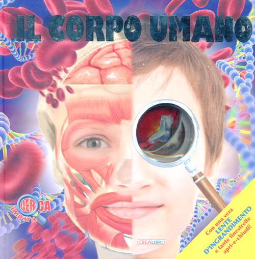 Il corpo umano. Con gadget Il corpo umano. Con gadget