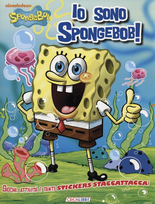 Io sono SpongeBob! Con adesivi Io sono SpongeBob! Con adesivi