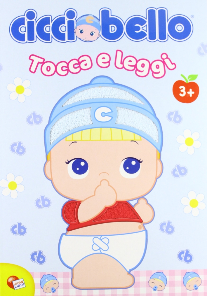 Cicciobello. Tocca e leggi. Ediz. illustrata Cicciobello. Tocca e leggi. Ediz. illustrata