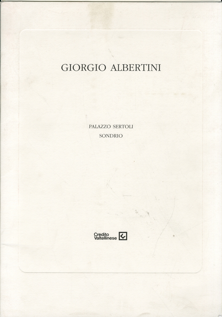Giorgio Albertini. L'arte della finzione. Opere dal 1984 al 1994 Giorgio Albertini. L'arte della finzione. Opere dal 1984 al 1994