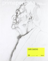 Primapersona. Percorsi autobiografici (2012). Vol. 25: Caro Saverio