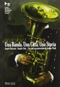 Una banda. Una città. Una storia