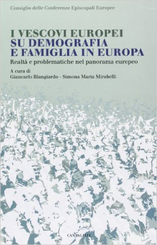 I Vescovi Europei Su Demografia e Famiglia in Europa I Vescovi Europei Su Demografia e Famiglia in Europa