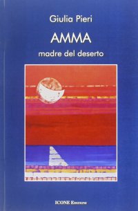 Amma. Madre del deserto