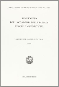 Rendiconto dell'Accademia delle scienze fisiche e matematiche. Serie IV. Vol. 78