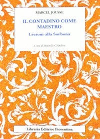 Il contadino come maestro. Lezioni alla Sorbona