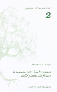 Il trattamento biodinamico delle piante da frutto