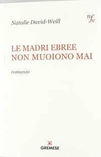 Le madri ebree non muoiono mai