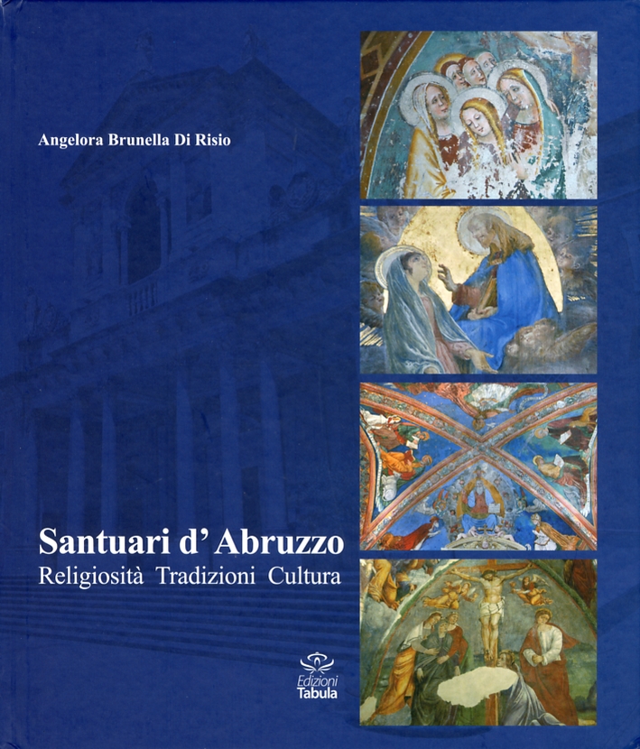 Santuari d'Abruzzo. Religiosità, Tradizioni, Cultura