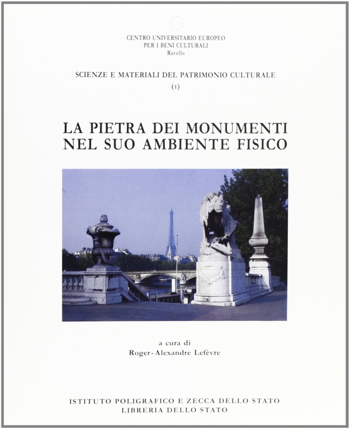La pietra dei monumenti nel suo ambiente fisico