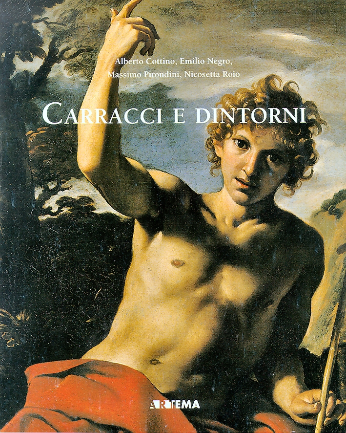 Carracci e dintorni. Trenta quadri per una esposizione Carracci e dintorni. Trenta quadri per una esposizione
