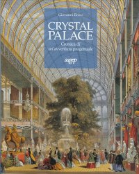 Crystal Palace. Cronaca di un'avventura progettuale