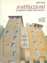 Sostituzioni. Progettare nella città storica