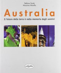 Australia. Ediz. illustrata