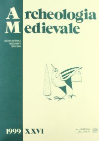 Archeologia Medievale. XXVI/1999