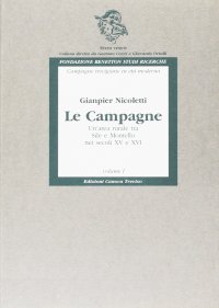 Le campagne. Un'area rurale tra Sile e Montello nei secoli XV e XVI