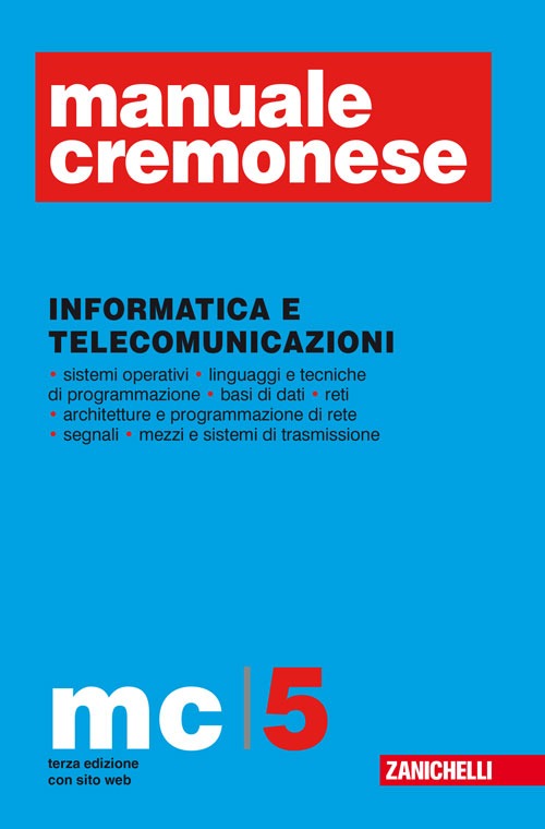 Manuale Cremonese vol. 1-5: Parte generale-Informatica e telecomunicazioni. Con aggiornamento online Manuale Cremonese vol. 1-5: Parte generale-Informatica e telecomunicazioni. Con aggiornamento online