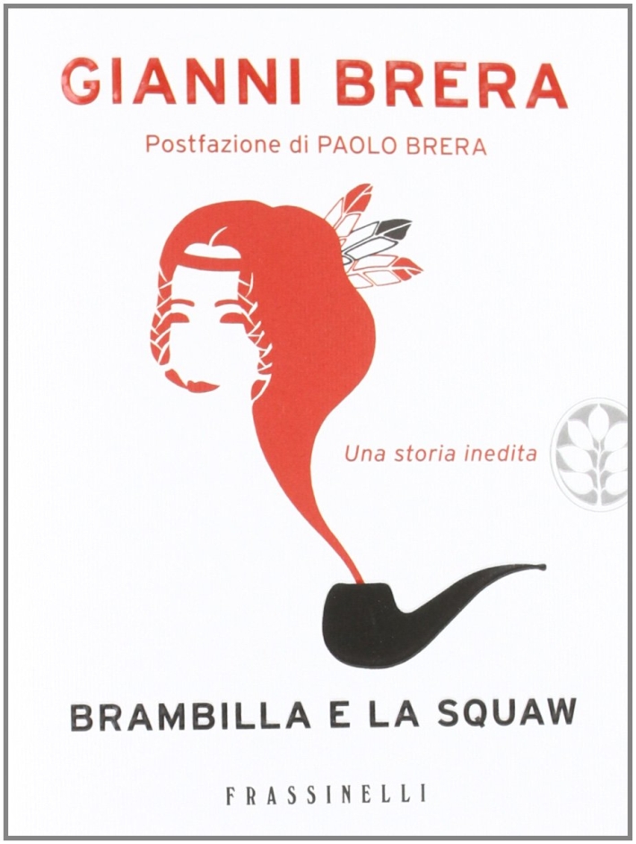 Brambilla e la squaw Brambilla e la squaw