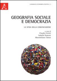 Geografia sociale e democrazia Geografia sociale e democrazia
