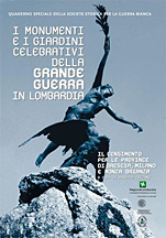 I Monumenti e i Giardini Celebrativi delle Grande Guerra in Lombardia. Il Censimento per le Province di Brescia, Milano e Monza Brianza. con DVD I Monumenti e i Giardini Celebrativi delle Grande Guerra in Lombardia. Il Censimento per le Province di Brescia, Milano e Monza Brianza. con DVD