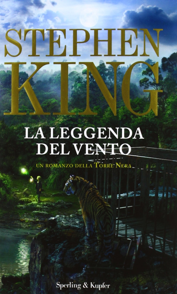La leggenda del vento. La torre nera La leggenda del vento. La torre nera