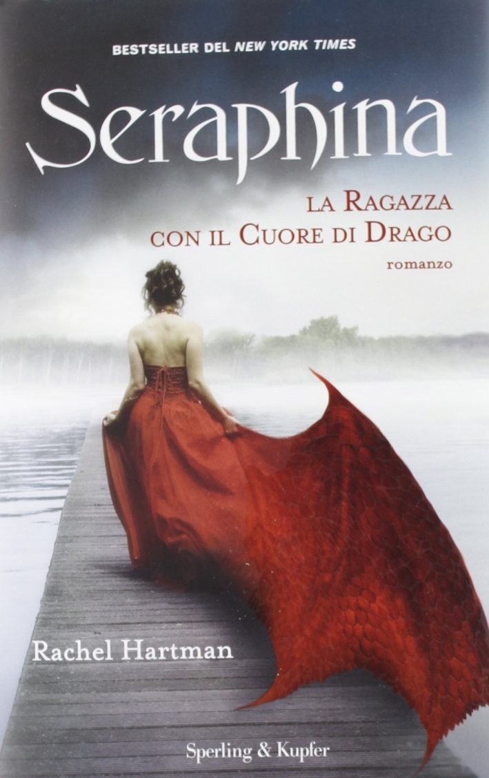 Seraphina. La ragazza con il cuore di drago Seraphina. La ragazza con il cuore di drago