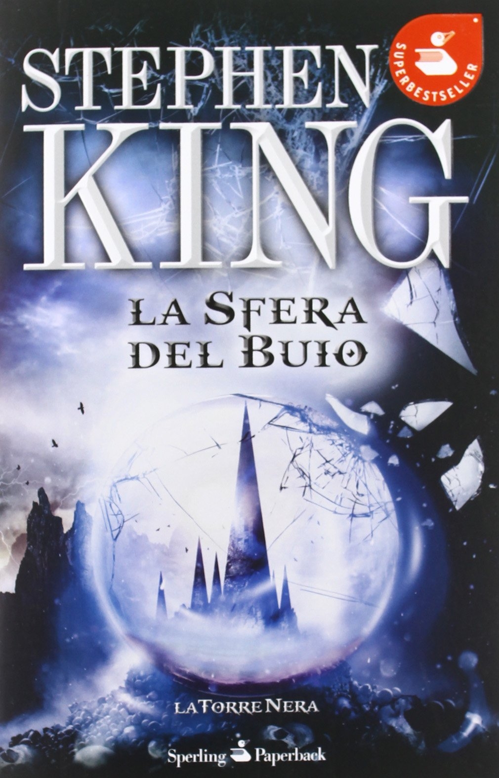 La sfera nel buio. La torre nera. Vol. 4 La sfera nel buio. La torre nera. Vol. 4