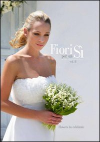 Fiori per un sì Fiori per un sì