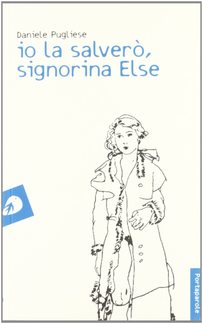 Io la salverò, signorina Else Io la salverò, signorina Else