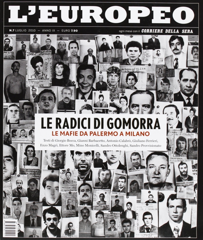 L'europeo (2010). Vol. 7: Le radici di Gomorra L'europeo (2010). Vol. 7: Le radici di Gomorra