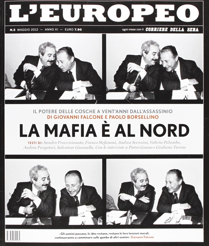 L'europeo (2012). Vol. 5: La mafia è al Nord L'europeo (2012). Vol. 5: La mafia è al Nord