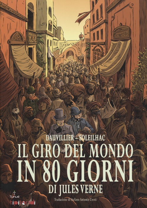 Il giro del mondo in 80 giorni Il giro del mondo in 80 giorni