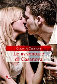 Le avventure di Casanova Le avventure di Casanova