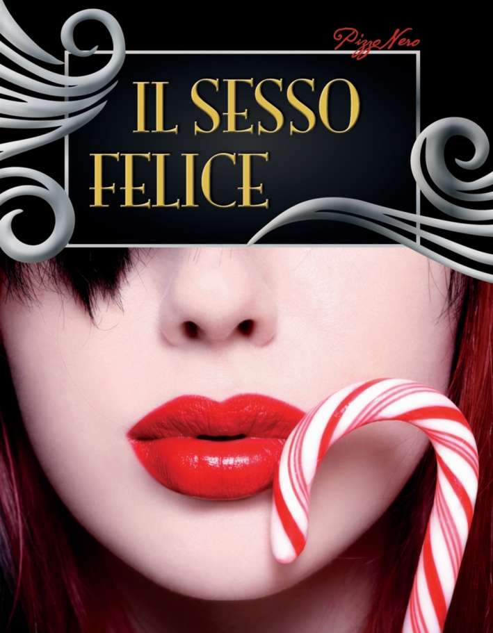 Il Sesso Felice Il Sesso Felice