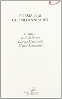 Poesia 2012. Ultimo annuario