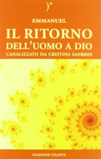 Il ritorno dell'uomo a Dio