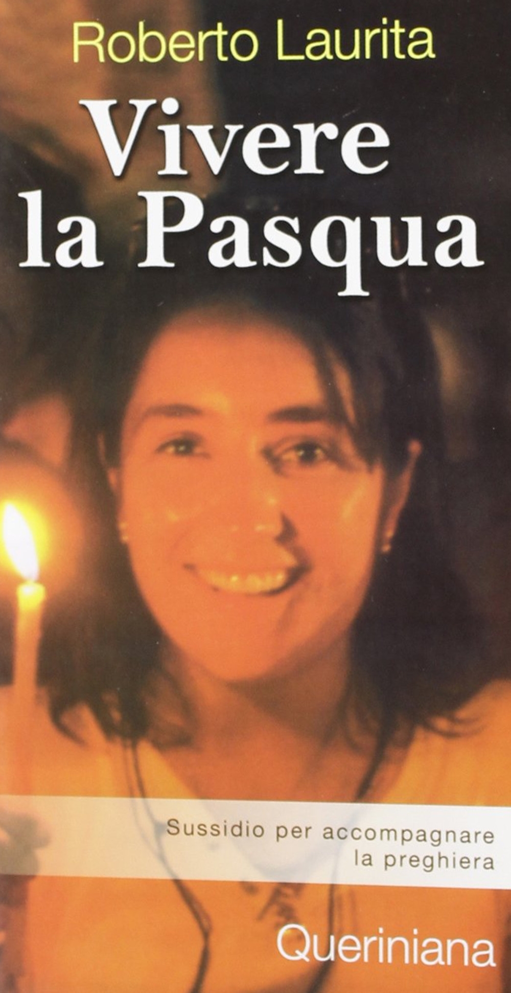 Vivere la Pasqua. Sussidio per Accompagnare la Preghiera