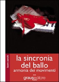 La Sincronia del Ballo. Armonia dei Movimenti
