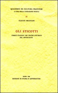 Gli Sticotti. Comici Italiani nei Teatri d'Europa nel Settecento