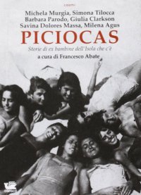 Piciocas. Storie di ex bambine dell'isola che c'è