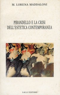Pirandello e la crisi dell'estetica contemporanea