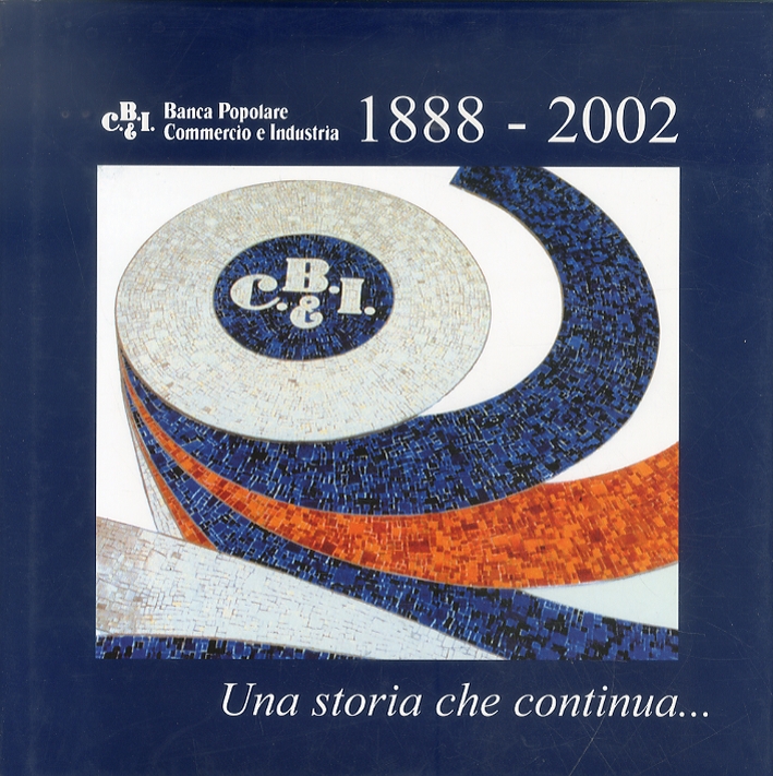 1888-2002. Una storia che continua...