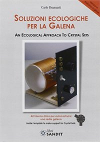 Soluzioni ecologiche per la galena. Ediz. italiana e inglese
