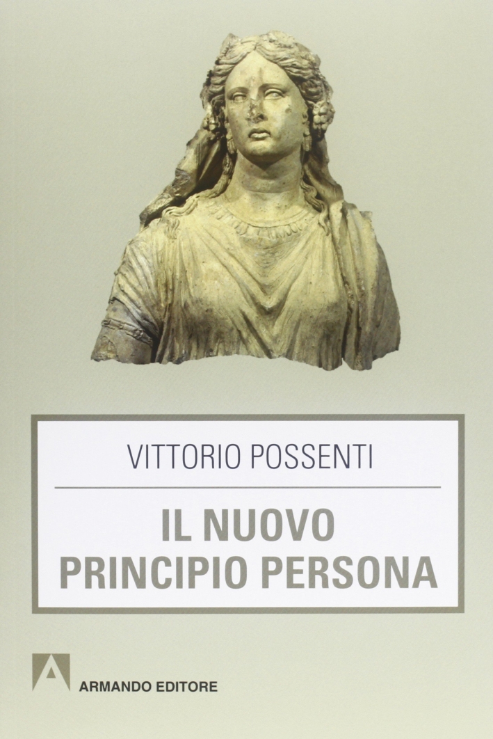 Il nuovo principio persona Il nuovo principio persona