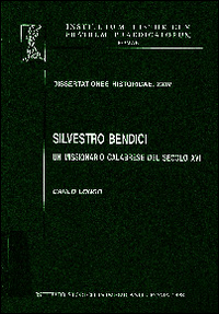 Silvestro Bendici. Un missionario calabrese del secolo XVII Silvestro Bendici. Un missionario calabrese del secolo XVII